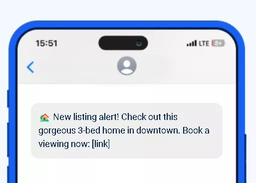 That&rsquo;s why keeping leads interested and responsive with a brief &ldquo;Just listed! 2BR condo in Downtown &mdash; open house this Saturday&rdquo; SMS is a game-changer.