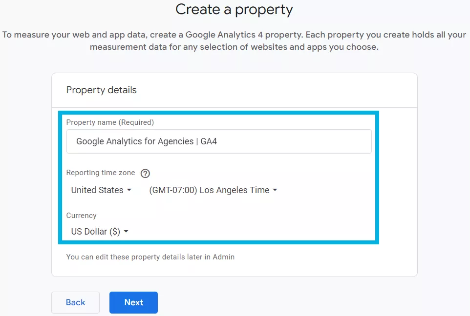 When you&rsquo;re setting up a property in GA4, make sure the reporting time zone and currency are accurate